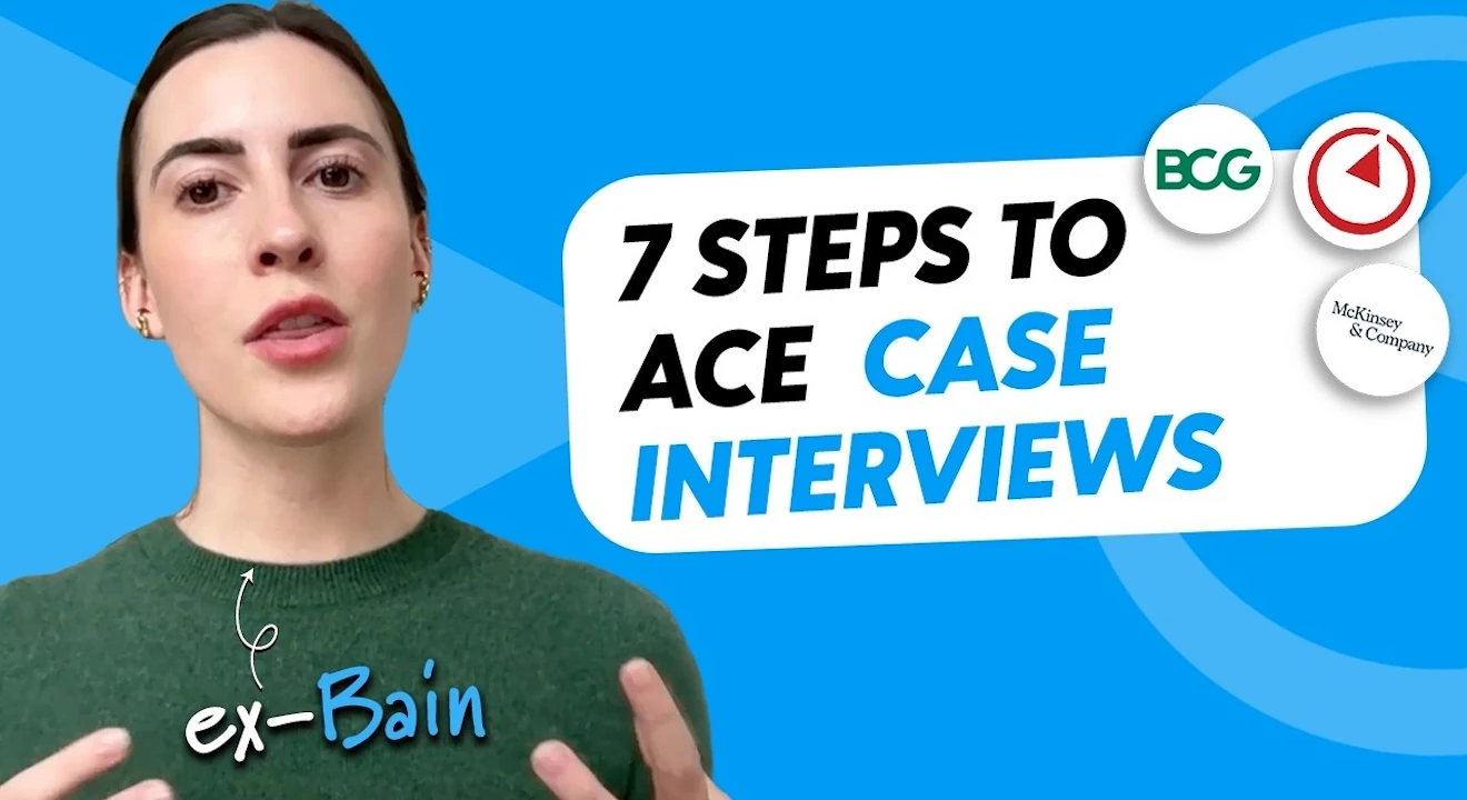 Ex-Bain consultant Brittany explaining seven steps to ace case interviews at McKinsey, BCG, and Bain